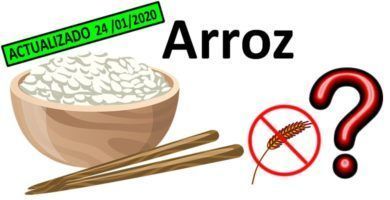 Arroz tiene gluten ACTUALIZADO enero de 2020